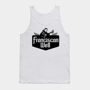 franciscan well Tank Top